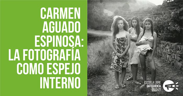 Carmen Aguado Espinosa: la fotografía como espejo interno a través del visionado de su obra